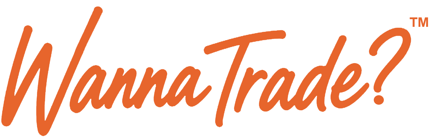 Wanna Trade?™
